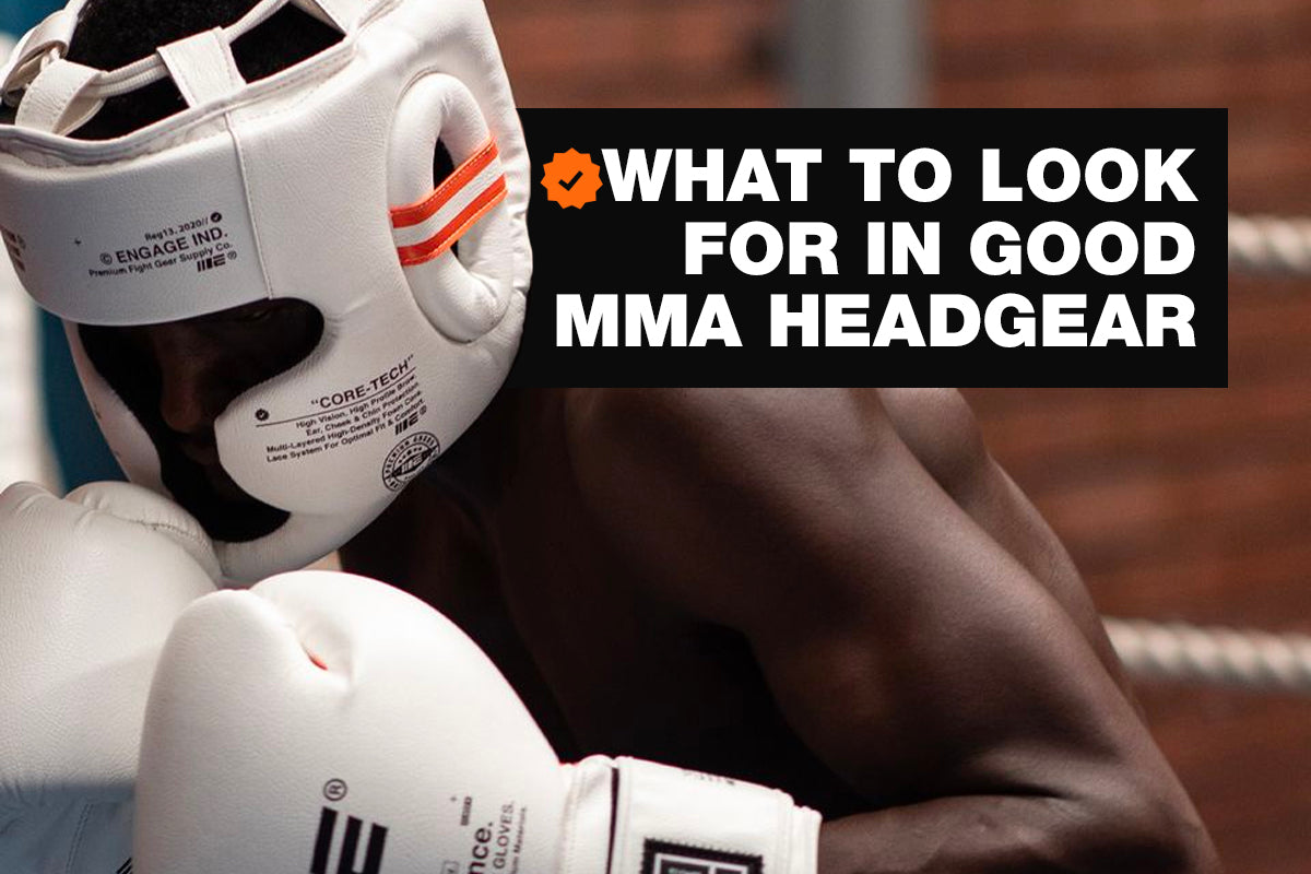 What To Look For In Good MMA Headgear