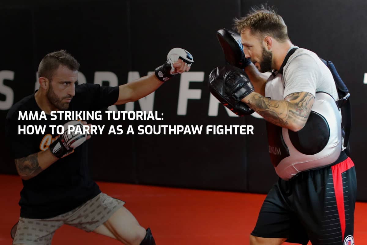 MMA Striking Tutorial: How to Parry as a Southpaw Fighter