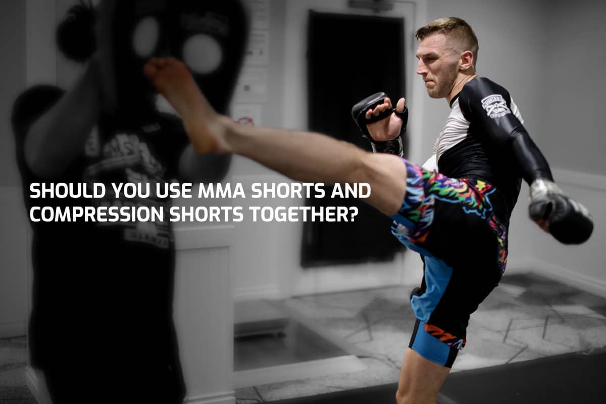Should You Use MMA Shorts and Compression Shorts Together?