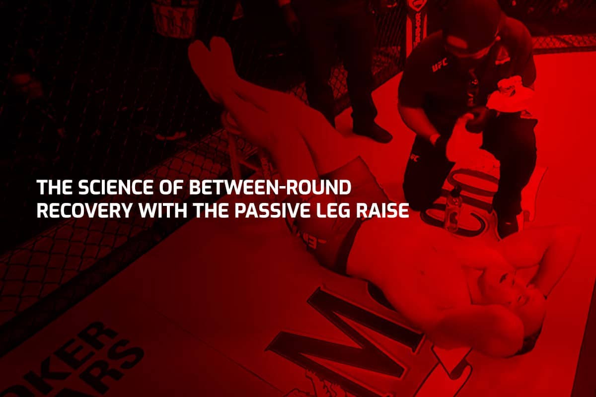 The Science of Between-Round Recovery With The Passive Leg Raise