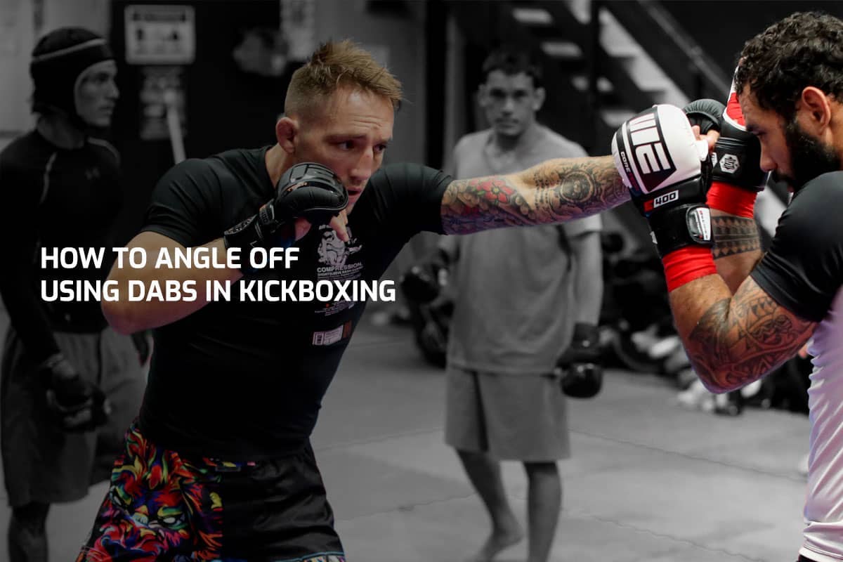 How to Angle Off Using Dabs in Kickboxing