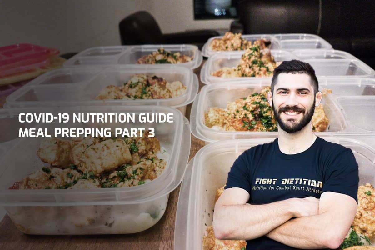 COVID-19 Nutrition Guide - Meal Prepping Part 3