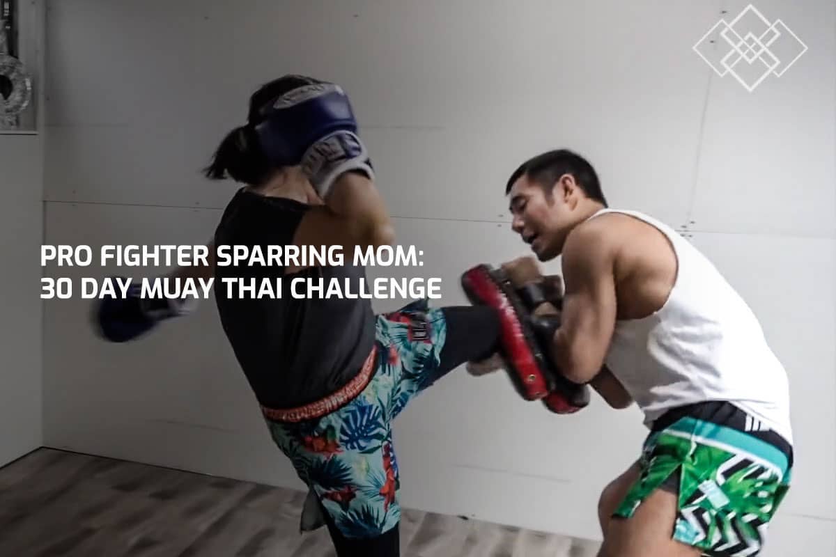 Pro Fighter Sparring MOM: 30 Day Muay Thai Challenge