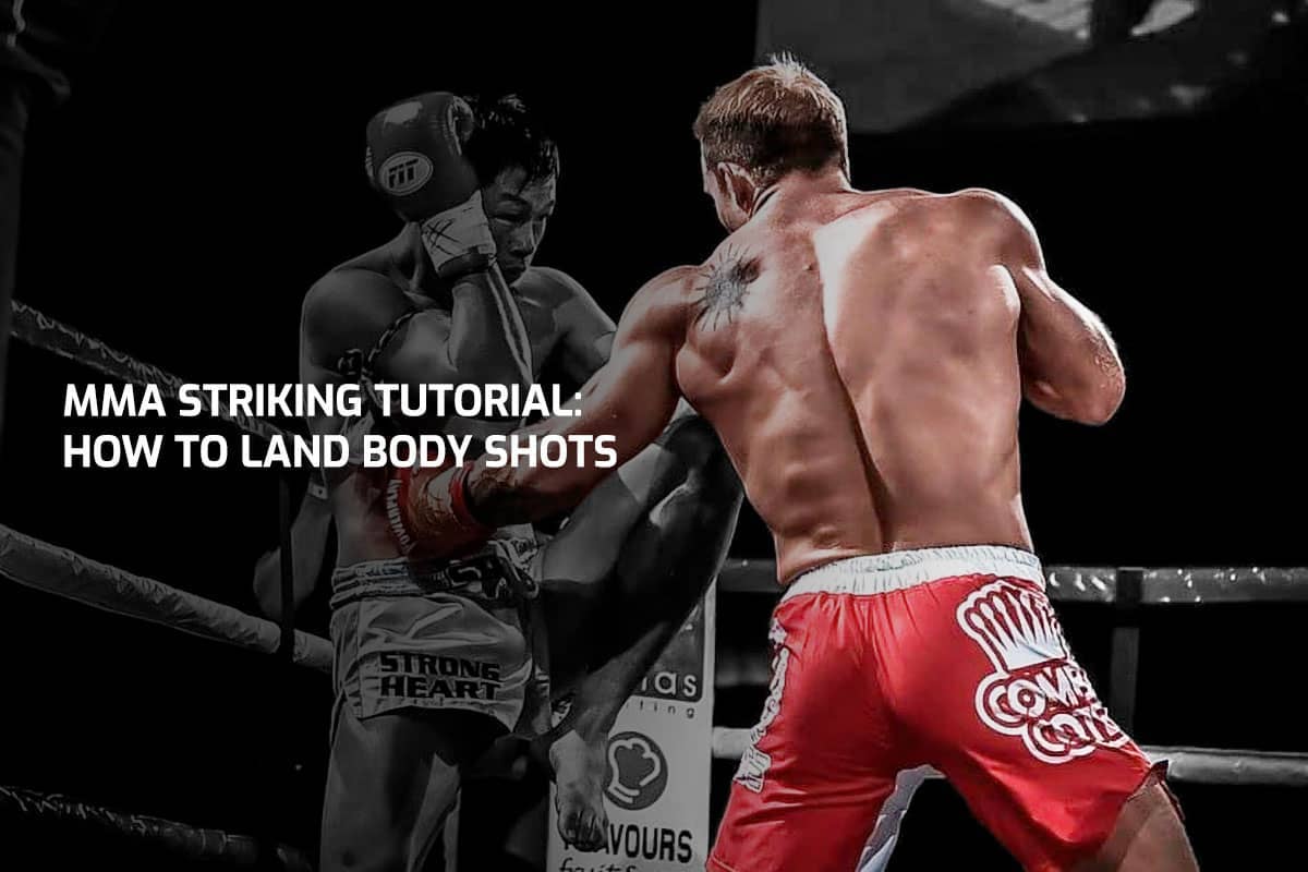MMA Striking Tutorial: How To Land Body Shots